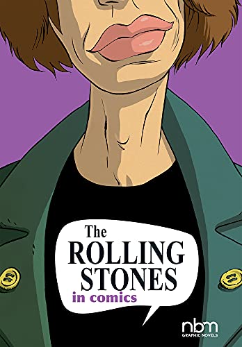 The Rolling Stones In Comics (Nbm Comics Biographies) von Nantier Beall Minoustchine Publishing
